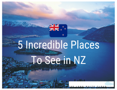 5 Incredible Places to see in New Zealand